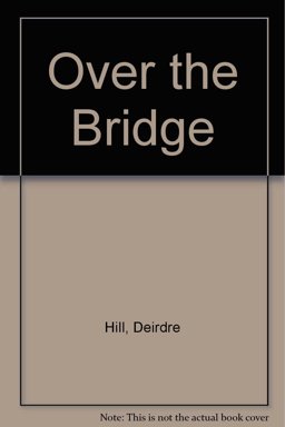 Over the Bridge
