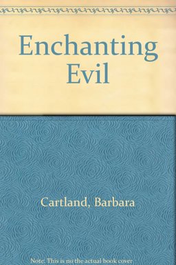 The Enchanting Evil