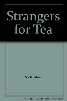 Strangers for Tea
