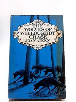 The Wolves of Willoughby Chase