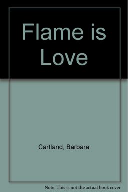 The Flame Is Love
