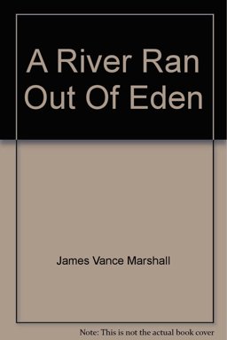 A River Ran Out of Eden