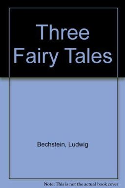 Three Fairy Tales