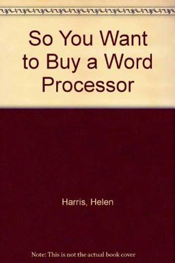 So You Want to Buy a Word Processor?