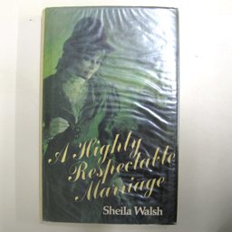 A Highly Respectable Marriage