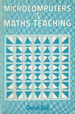 Microcomputers in Mathematics Teaching