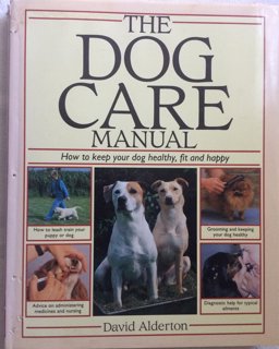 The Dog Care Manual