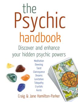 Psychic Handbook : Discover and Enhance Your Hidden Psychic Powers  9780091790868 Front Cover