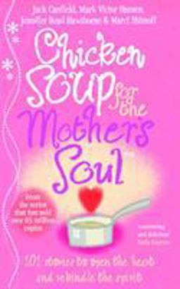 Chicken Soup for the Mother's Soul
