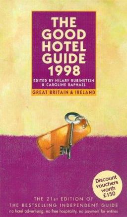 The Good Hotel Guide, 1998