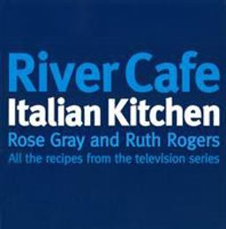 River Cafe Italian Kitchen  9780091867980 Front Cover