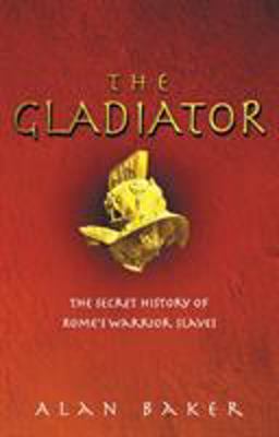 The Gladiator  9780091886547 Front Cover