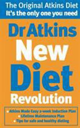 Dr. Atkins' New Diet Revolution  9780091889487 Front Cover