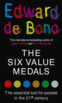 Six Value Medals The Essential Tool for Success in the 21st Century  9780091894597 Front Cover