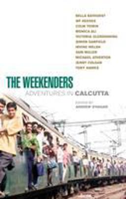 Weekenders Adventures in Calcutta 2nd 9780091895785 Front Cover