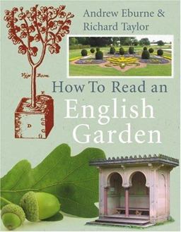 How to Read an English Garden How to Read an English Garden