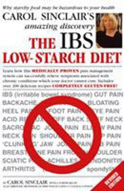 IBS Low-Starch Diet Why Starchy Food May Be Hazardous to Your Health  9780091912864 Front Cover