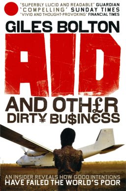 Poor Story: An Insider Uncovers How Globalisation and Good Intentions Have Failed the World's Poor  9780091914356 Front Cover