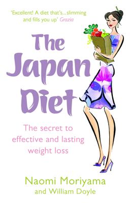 Japan Diet The Secret to Effective and Lasting Weight Loss  9780091917043 Front Cover