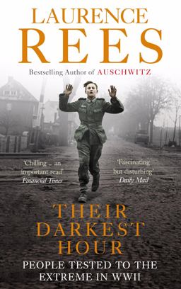 Their Darkest Hour: People Tested to the Extreme in WWII  9780091917593 Front Cover