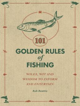 101 Golden Rules of Fishing