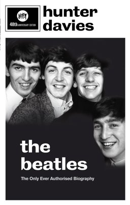 Beatles The Authorised Biography  9780091930516 Front Cover