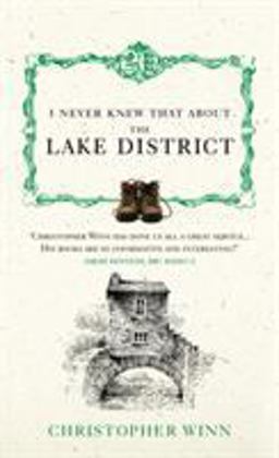 I Never Knew That about the Lake District  9780091933142 Front Cover