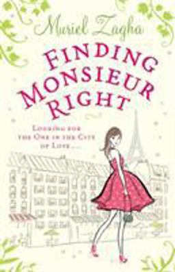Finding Monsieur Right  9780091933357 Front Cover