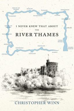 I Never Knew That about the River Thames  9780091933579 Front Cover