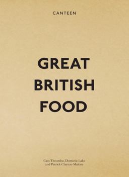 Great British Food Canteen  9780091936327 Front Cover