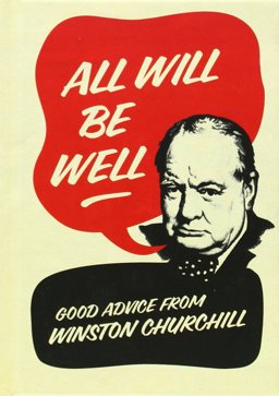 All Will Be Well Good Advice from Winston Churchill  9780091941499 Front Cover