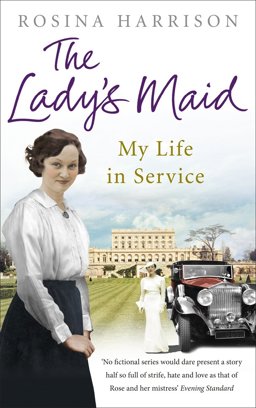 Lady's Maid My Life in Service  9780091943516 Front Cover