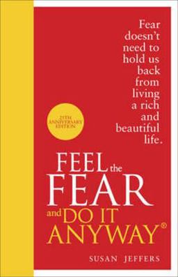 Feel the Fear and Do It Anyway 25th 9780091947446 Front Cover