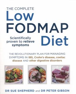 The Complete Low-FODMAP Diet