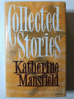 Collected Stories of Katherine Mansfield Collected Stories of Katherine Mansfield