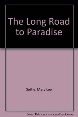 The Long Road to Paradise The Long Road to Paradise