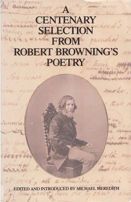 Centenary Selection from Browning's Poetry