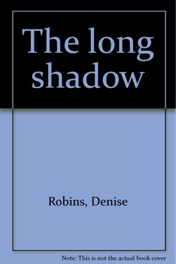 The Long Shadow The Long Shadow