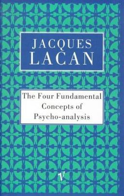 The Four Fundamental Concepts of Psycho-Analysis