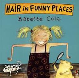 Hair in Funny Places  9780099266266 Front Cover