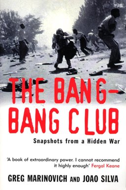 The Bang-bang Club  9780099281498 Front Cover