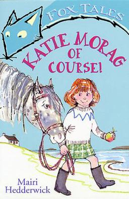 Katie Morag of Course!  9780099432050 Front Cover