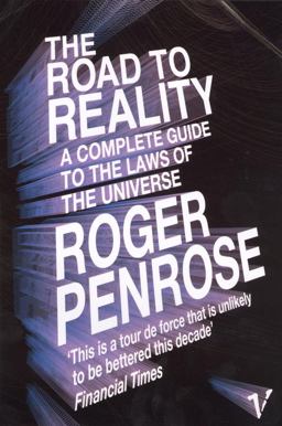 Road to Reality : A Complete Guide to the Laws of the Universe  9780099440680 Front Cover