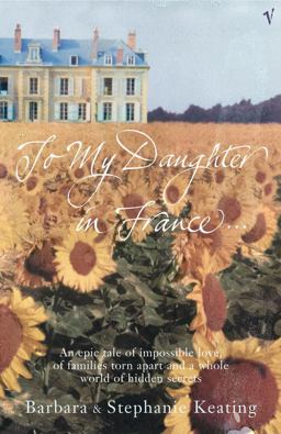 To My Daughter in France  9780099449935 Front Cover