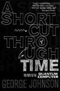 A Shortcut Through Time  9780099452171 Front Cover