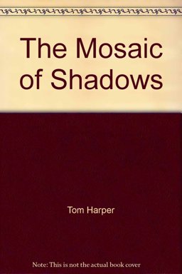 The Mosaic of Shadows