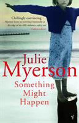 Something Might Happen  9780099453529 Front Cover