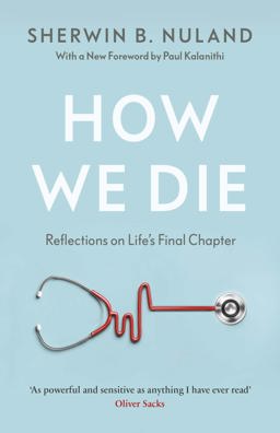 How We Die  9780099476412 Front Cover