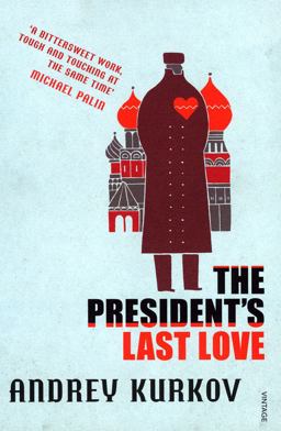 President's Last Love  9780099485049 Front Cover