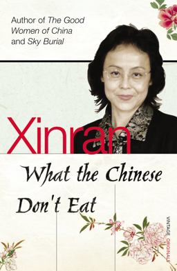 What the Chinese Don't Eat  9780099501527 Front Cover